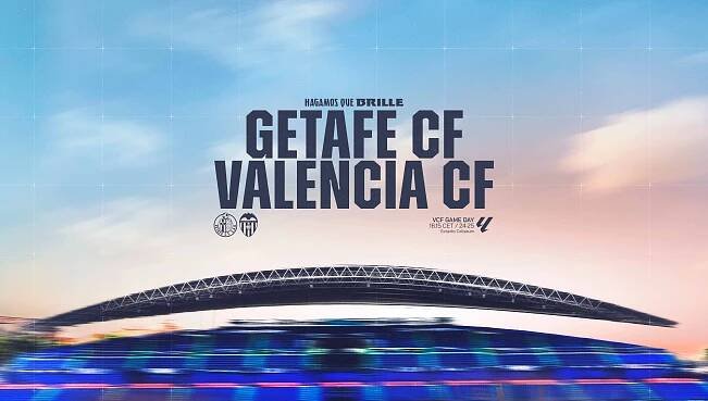 Match Preview: Getafe CF vs Valencia CF - Valencia CF