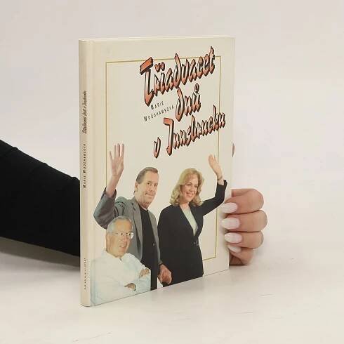 Marie Woodhamsová Třiadvacet dnů v Innsbrucku