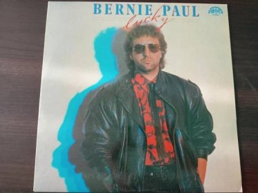 LP Bernie Paul – Lucky