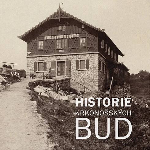 Historie krkonošských bud