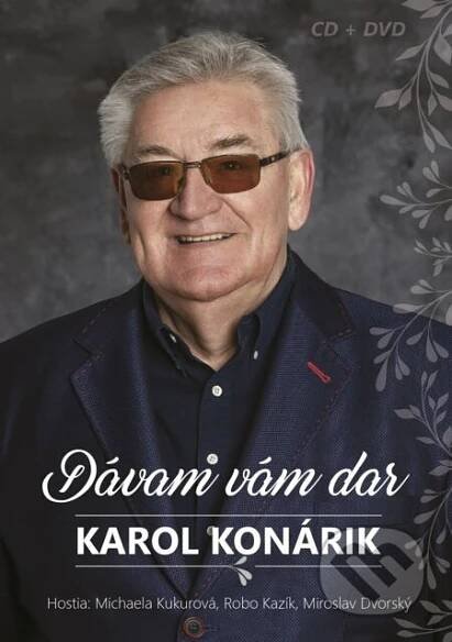 Hudobné CD: Karol Konárik: Dávam vám dar (Hudobné albumy)