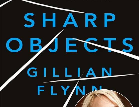 Gillian Flynn’s ‘Sharp Objects’ Headed to TV From Marti Noxon, Jason Blum