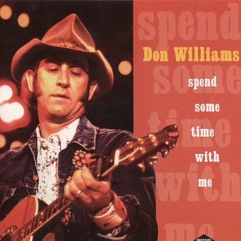Poslechněte si Spend Some Time with Me od interpreta Don Williams