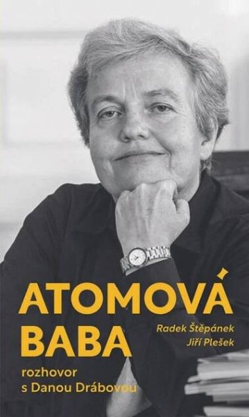 Atomová baba: rozhovor s Danou Drábovou - Městská knihovna Písek
