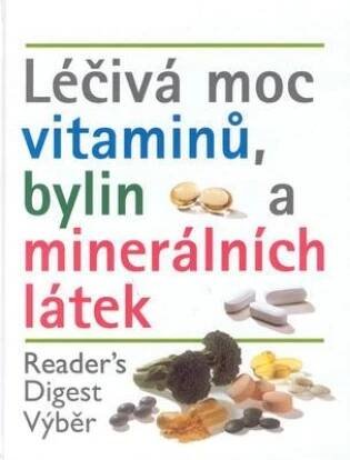 Léčivá moc vitamínů, bylin a minerálních látek - 