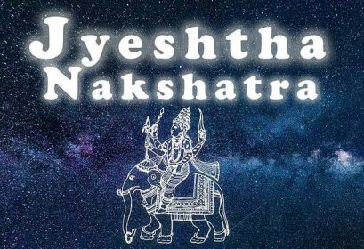 Jyeshta Nakshatra: Your Personal Power and Leadership Abilities