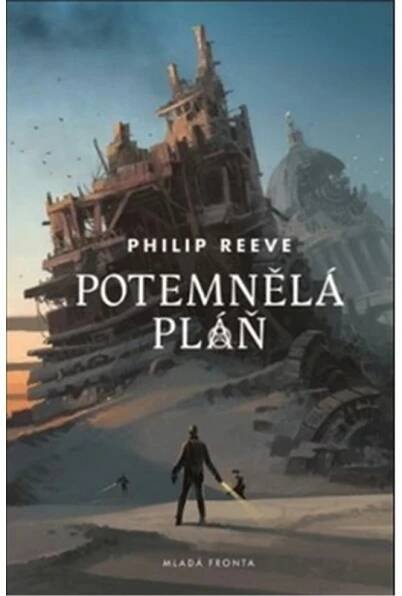 Potemnělá pláň - Philip Reeve - Megaknihy.cz