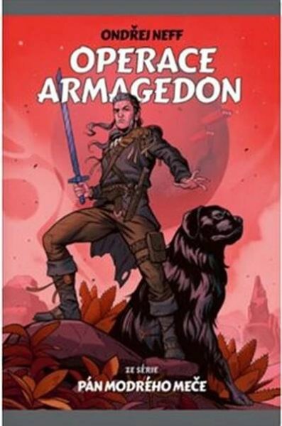 Operace Armagedon: ze série Pán modrého meče (978-80-7588-376-6)