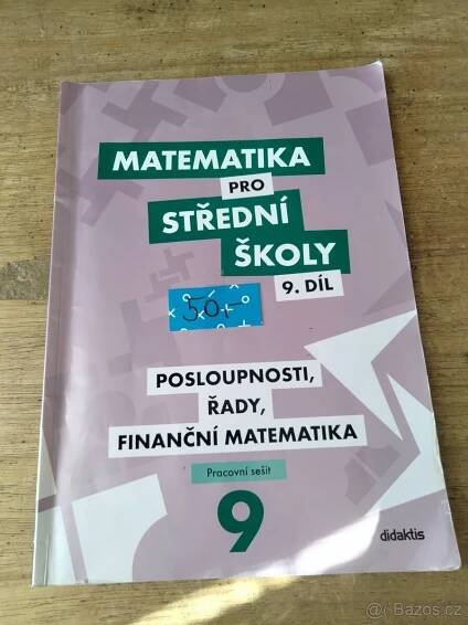 Matematika pro střední školy 9. díl - Pracovní sešit - Hradec Králové