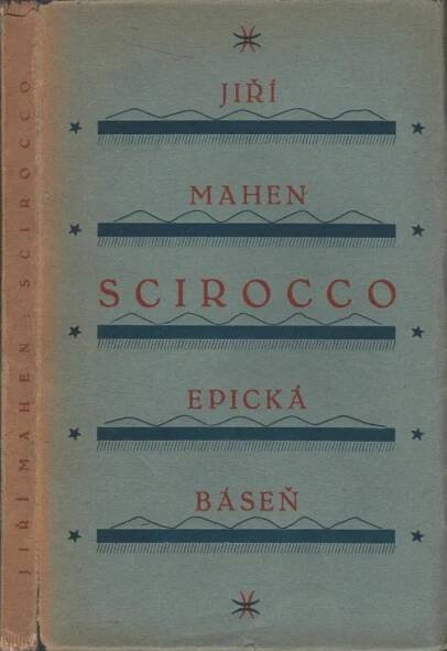 Mahen, Jiří – Scirocco, Epická báseň