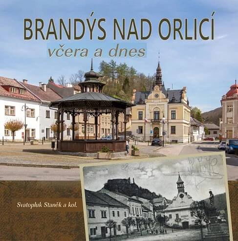 Brandýs nad Orlicí včera a dnes
