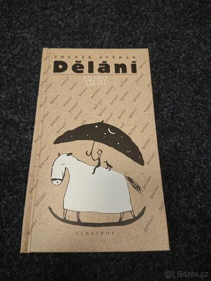 Zdeněk Svěrák - Dělání všechny smutky zahání. Texty písní.