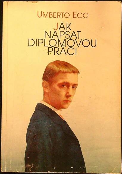 Umberto Eco - Jak napsat diplomovou práci - Knihy a časopisy
