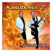 Kasubovci 2. - Vyrastla lipka    CD
