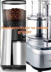 FOOD PROCESSOR VS COFFEE GRINDER 2