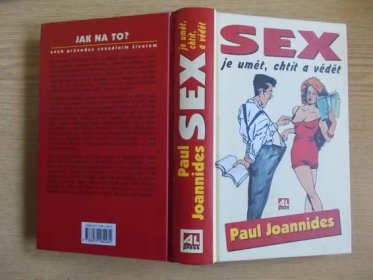 Kniha sex erotika milování Joannides Sex je umět, chtít a vědět.  - Erotika