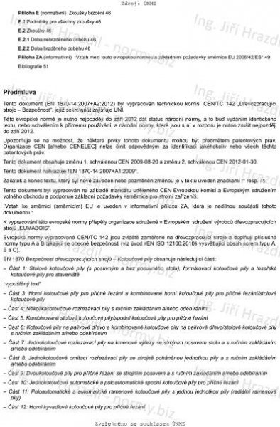 ČSN EN 1870-14 +A2 (496130) - Bezpečnost dřevozpracujících strojů - Kotoučové pily - Část 14: Svislé kotoučové pily na řezání