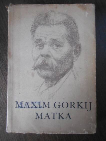 MATKA - MAXIM GORKIJ - Knihy