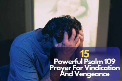 15 Powerful Psalm 109 Prayer For Vindication And Vengeance