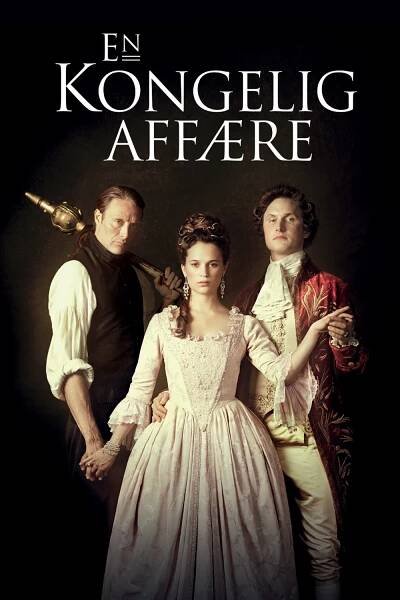 Královská aféra 75% [A Royal Affair] (2012)