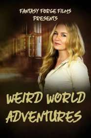 Weird World Adventures (TV Series 2020– )