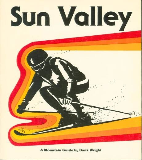 SUN VALLEY: a mountain guide. 