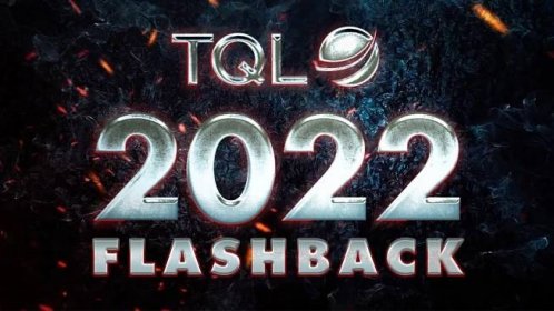 TQL Flashback 2022