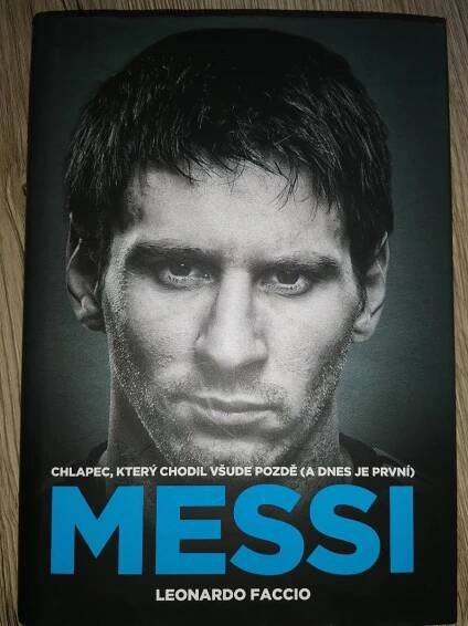Kniha Messi chlapec, který chodil všude pozdě (a dnes je první).