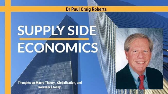 Dr. Paul Craig Roberts on Supply Side Economics, Globalization, and the Reagan era.