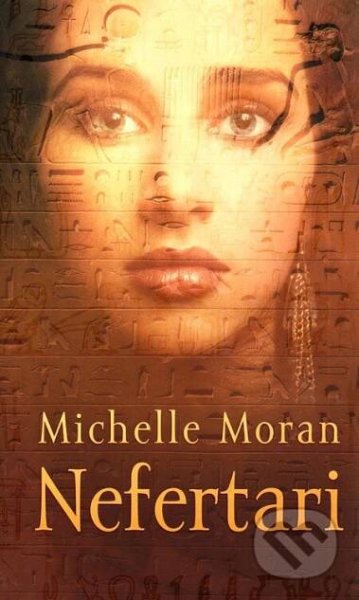 Kniha: Nefertari (Michelle Moran)