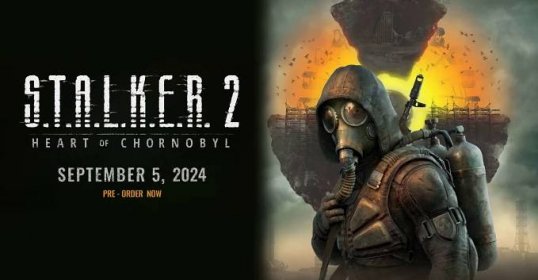 S.T.A.L.K.E.R. 2: Heart of Chornobyl gets a final release date: September 5, 2024 - VideoCardz.com
