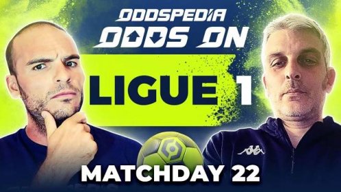 Odds On: Ligue 1 Predictions 2023/24 Matchday 22 - Best Football Betting Tips & Picks