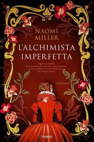Italian edition of Imperfect Alchemist available now! - Naomi Miller