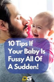 Fussy Baby All Of A Sudden? Here Are 10 Things That Will Help 1