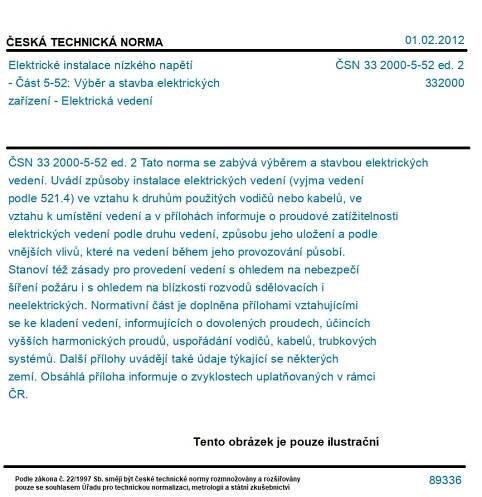 ČSN 33 2000-5-52 ed. 2 - Elektrické instalace nízkého napětí - Část 5-52: Výběr a stavba elektrických zařízení - Elektrická