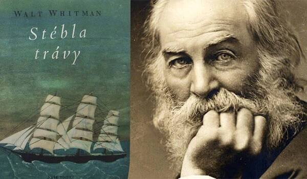 Walt Whitman. Stébla trávy psal a zdokonaloval celý život