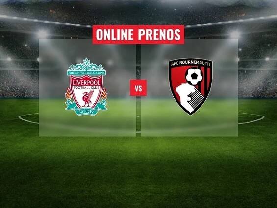 Liverpool FC – AFC Bournemouth: Online prenos z otváracieho zápasu Premier League