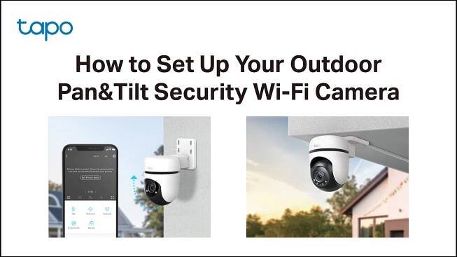 How to Set Up Your Outdoor Pan&Tilt Security Wi-Fi Camera (Tapo C500/TC40/Tapo C510W)