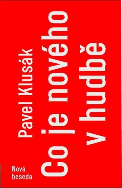 Co je nového v hudbě [e-kniha] - Pavel Klusák