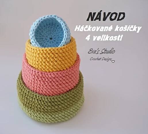 NÁVOD-HÁČKOVANÉ KOŠÍČKY- 4 velikosti – Potvor - pomáhat tvořit