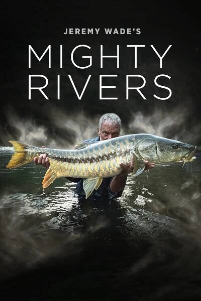 Mocné řeky 83% [Jeremy Wade's Mighty Rivers] (2018)