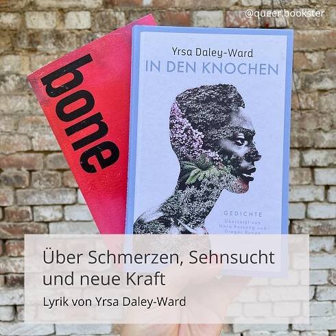 Yrsa Daley-Ward über Schmerzen, Sehnsucht und neue Kraft - Queer Bookster