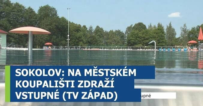 SOKOLOV: NA MĚSTSKÉM KOUPALIŠTI ZDRAŽÍ VSTUPNÉ (TV ZÁPAD)