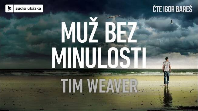 Tim Weaver - Muž bez minulosti