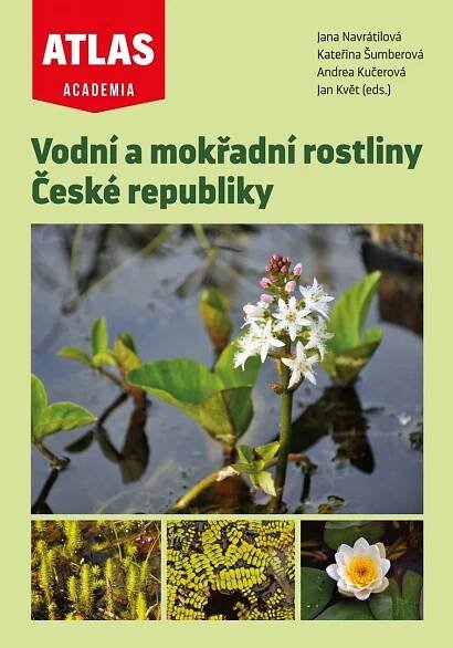 Vodní a mokřadní rostliny České republiky - Jana Navrátilová a kol. (2025, pevná)