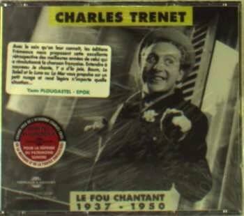 2CD Charles Trenet: Le Fou Chantant 1937-1950