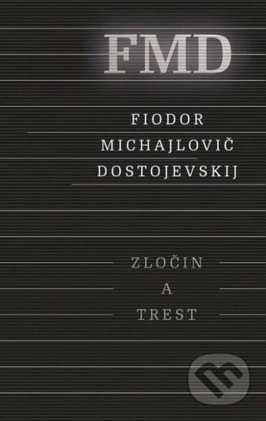 E-kniha: Zločin a trest (Fiodor Michajlovič Dostojevskij)