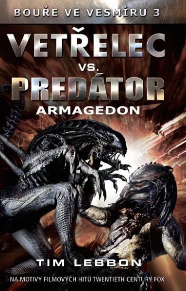 Kniha Bouře ve vesmíru - 3. - Vetřelec vs. Predátor - Armagedon - Trh knih - online antikvariát