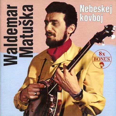 CD  Waldemar Matuška - Nebeskej kovboj  (1965) - Hudba