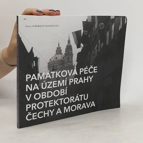 Památková péče na území Prahy v období protektorátu Čechy a Morava